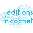 Les éditions du Ricochet