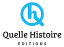 Quelle Histoire éditions